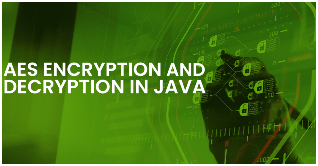 Different Modes Of Java AES Encryption And Decryption